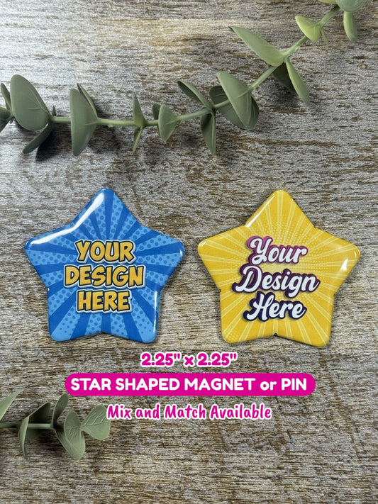 Custom Star Shaped Photo Button | Magnet or Pin | Mix & Match Set | Personalized Party Favors | Birthday, Graduation, Teacher Gift