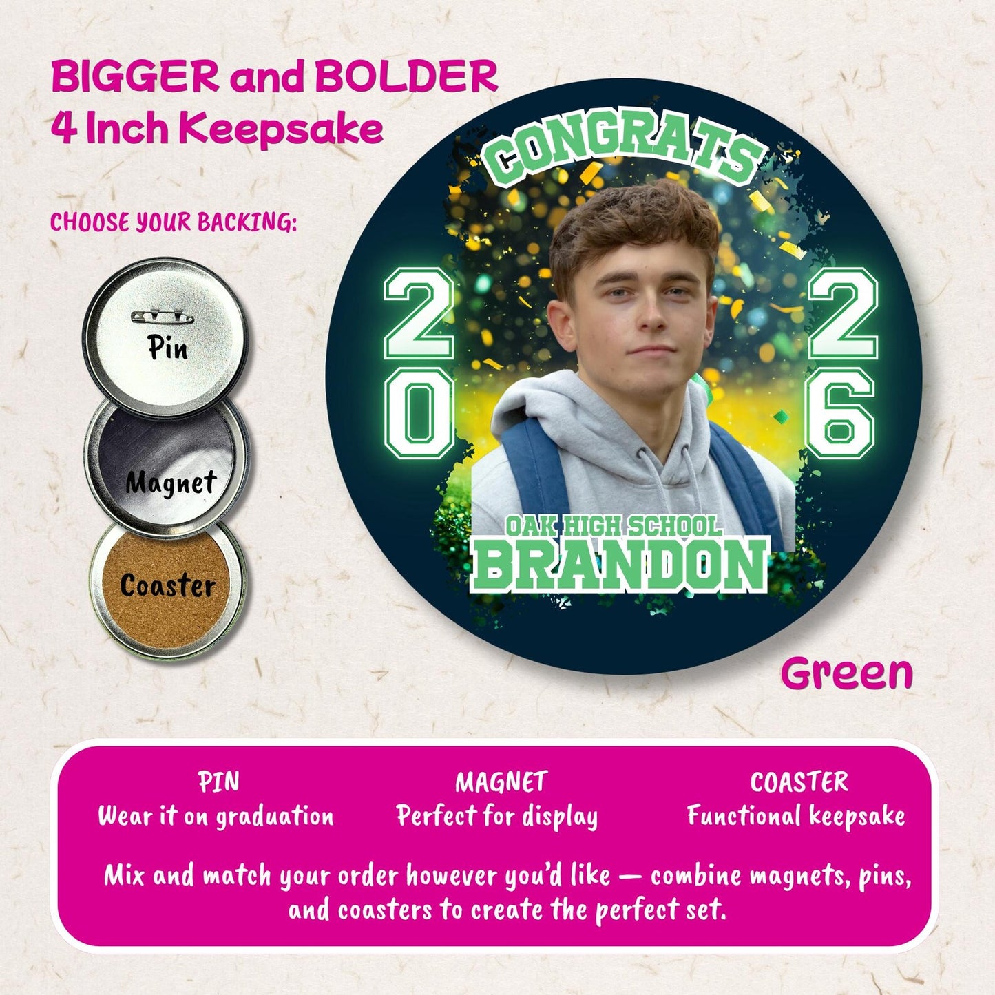 4 inch Graduation Photo Button Pin Magnet or Coaster