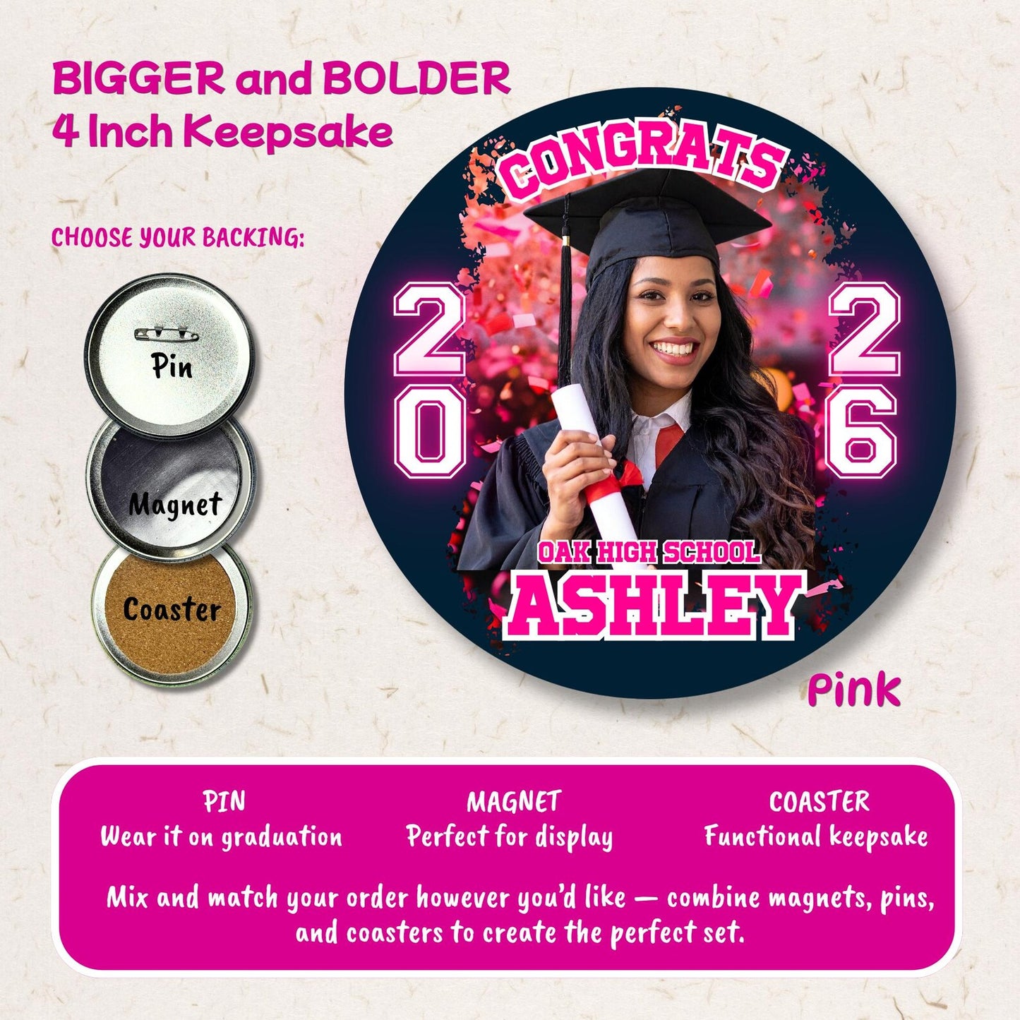 4 inch Graduation Photo Button Pin Magnet or Coaster